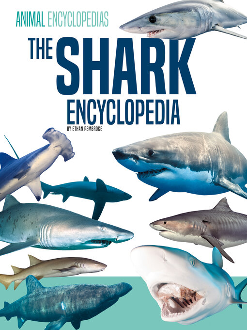 Title details for The Shark Encyclopedia for Kids by Ethan Pembroke - Available